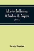 Hakluytus Posthumous, Or Purchase His Pilgrims