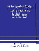 The New Sydenham Society's lexicon of medicine and the allied sciences