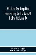A Critical And Exegetical Commentary On The Book Of Psalms (Volume Ii)