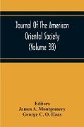 Journal Of The American Oriental Society (Volume 38)