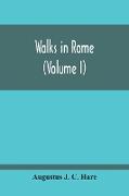 Walks In Rome (Volume I)