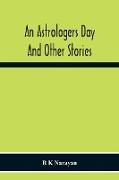 An Astrologers Day And Other Stories