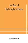 Text book of the principles of physics