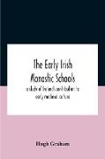 The Early Irish Monastic Schools