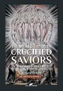 The World's Sixteen Crucified Saviors