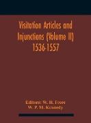 Visitation Articles And Injunctions (Volume Ii) 1536-1557