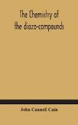 The chemistry of the diazo-compounds