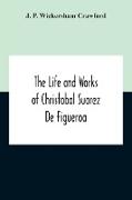 The Life And Works Of Christobal Suarez De Figueroa