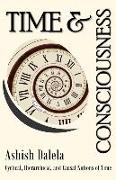 Time and Consciousness: Cyclical, Hierarchical, and Causal Notions of Time
