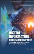 Digital Information and Research Support: Transforming Library and Information Services in Knowledge Society