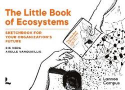The Little Book of Ecosystems: Sketchbook for Your Organization's Future