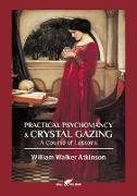 Practical Psychomancy & Crystal Gazing