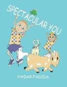 Spectacular You: She loves all people alike!