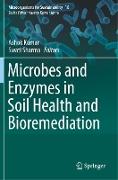 Microbes and Enzymes in Soil Health and Bioremediation