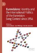 Eurovisions: Identity and the International Politics of the Eurovision Song Contest Since 1956