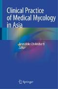 Clinical Practice of Medical Mycology in Asia