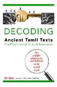 Decoding Ancient Tamil Texts - The Pitfalls in the Study & Translation