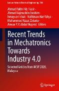 Recent Trends in Mechatronics Towards Industry 4.0