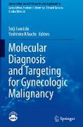 Molecular Diagnosis and Targeting for Gynecologic Malignancy