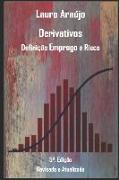 Derivativos Definição Emprego e Risco