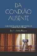 Da Conexão Ausente: Introdução ao Campo Epistemológico e Curricular do Drama e do Teatro na Educação