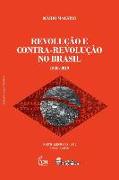 Revolução E Contra-Revolução No Brasil: 1530-2019