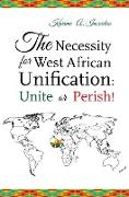 The Necessity for West African Unification