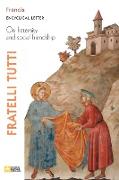 Fratelli tutti. Encyclical Letter on Fraternity and Social Friendship