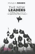 The New Leaders: A Leadership Manual For The Managers Of The Third Millenium