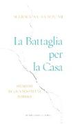 La Battaglia per la Casa