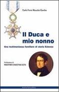 Il duca e mio nonno: una testimonianza familiare di storia estense