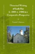 Historical Writing of Early Rus (C. 1000-C. 1400) in a Comparative Perspective