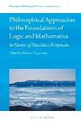 Philosophical Approaches to the Foundations of Logic and Mathematics: In Honor of Stanislaw Krajewski