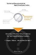 Technical Documentation Best Practices - Creating Effective Visualizations for Technical Communication