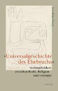 »Universalgeschichte des Ehebruchs«