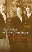 Der Kaiser und das »Dritte Reich«