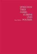 Sprechen über Farbe: Rubens und Poussin