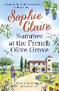 Summer at the French Olive Grove