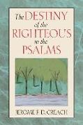 The Destiny of the Righteous in the Psalms