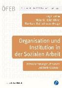 Organisation und Institution in der Sozialen Arbeit