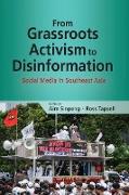 From Grassroots Activism to Disinformation