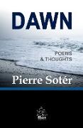 Dawn: Poems & Thoughts
