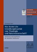 Was leistet die Interdisziplinarität von Theologie und Naturwissenschaft?