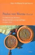 Paulus von Worms (+ 1579)