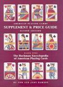 The Hochman Encyclopedia of American Playing Cards Supplement & Price Guide
