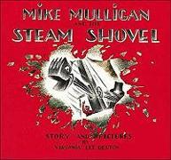 Mike Mulligan and His Steam Shovel: Story and Pictures