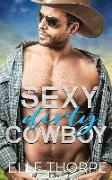 Sexy Dirty Cowboy