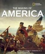 The Making of America Revised Edition: The History of the United States from 1492 to the Present