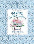 Mom Tell Me Your Story - Keepsake Journal (Blue)