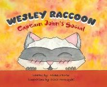 Wesley Raccoon: Captain John's Social